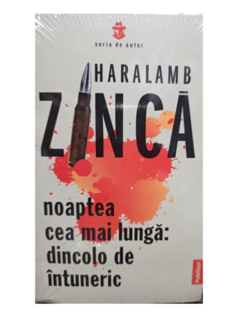 Haralamb Zinca - Noaptea cea mai lunga: dincolo de intuneric - 2021 - Brosata