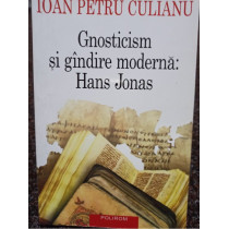 Gnosticism si gindire moderna: Hans Jonas