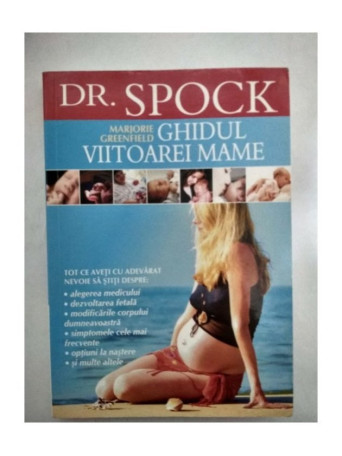 Dr. Spock: Ghidul viitoarei mame