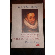 De la revolta la independenta: Tarile de Jos, 1550 1650