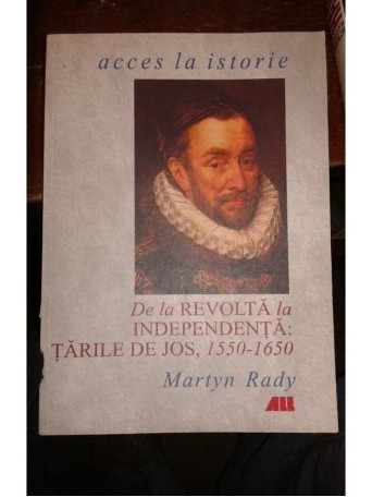 De la revolta la independenta: Tarile de Jos, 1550 1650