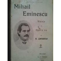 Mihail Eminescu: viata si opera sa