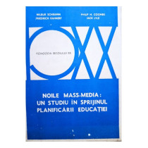 Noile massmedia: un studiu in sprijinul planificarii educatiei