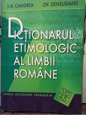 A. Candrea - Dictionarul etimologic al limbii romane