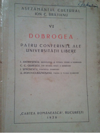 Dobrogea. Patru conferinte ale Universitatii Libere