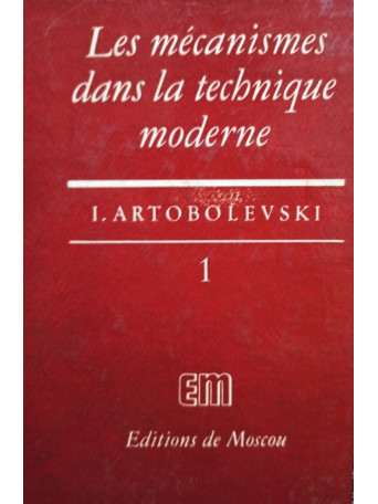 Les mecanismes dans la technique moderne, vol. 1