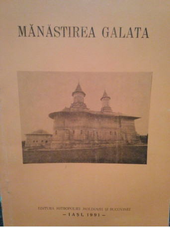 I. Carciuleanu - Manastirea Galata - 1991 - Brosata