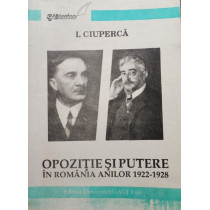 Opozitie si putere in Romania anilor 1922 1928