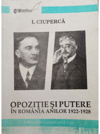 Opozitie si putere in Romania anilor 1922 1928