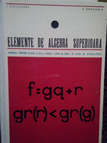 Elemente de algebra superioara