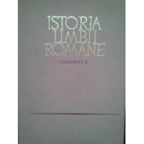 Istoria limbii romane, vol. II