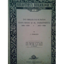 Doi bibliologi romani. Ion Bianu si Al. SadiIonescu