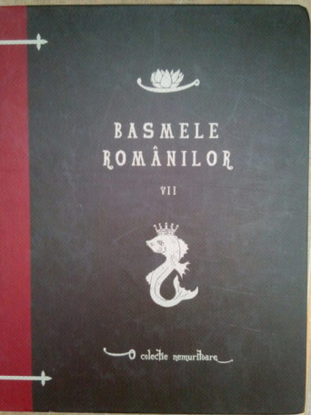 Basmele Romanilor, vol. VII