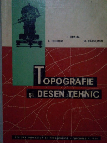 Topografie si desen tehnic