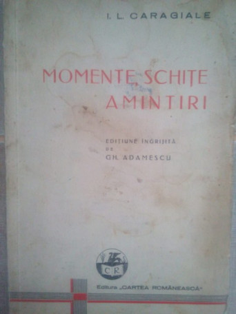 Momente, schite, amintiri