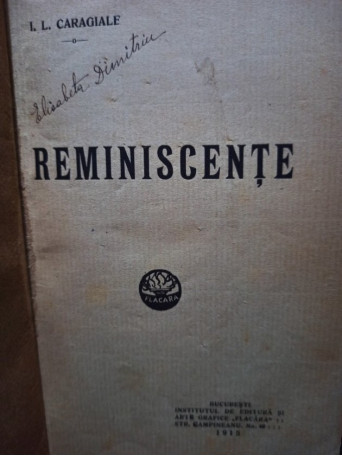 I. L. Caragiale - Reminiscente