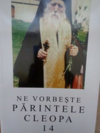 Ne vorbeste parintele Cleopa, vol. 14