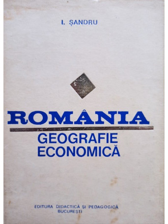 Romania. Geografie economica