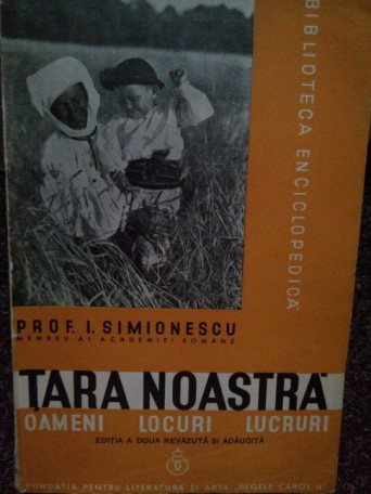 Tara noastra - oameni, locuri, lucruri