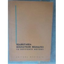 Reabilitarea bolnavilor reumatici cu deficinete motorii