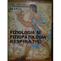 Fiziologia si fiziopatologia respiratiei