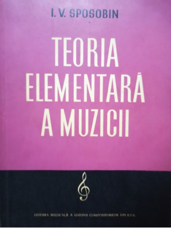 I. V. Sposobin - Teoria elementara a muzicii - 1959 - Brosata