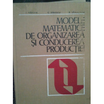 Modele matematice de organizarea si conducerea productiei