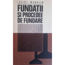 Fundatii si procedee de fundare