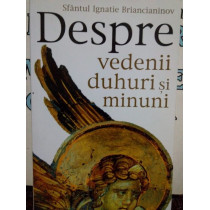 Despre vedenii, duhuri si minuni