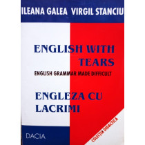 English with tears / Engleza cu lacrimi