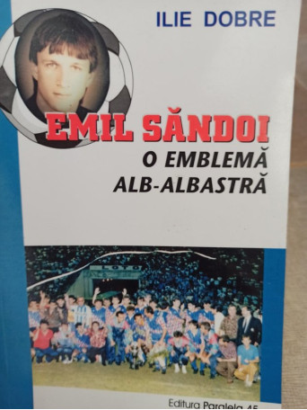 Emil Sandoi o emblema albalbastra (semnata)