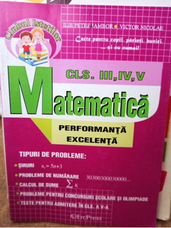 Matematica clasele III, IV, V