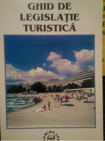 Ghid de legislatie turistica - 2001 - Brosata