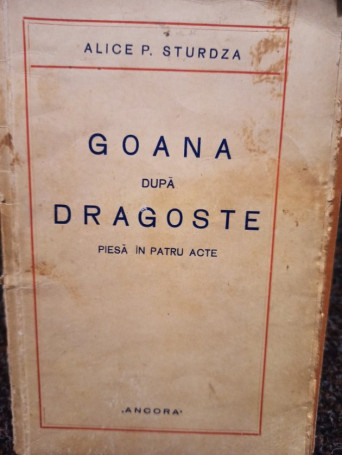 Goana dupa dragoste (semnata)