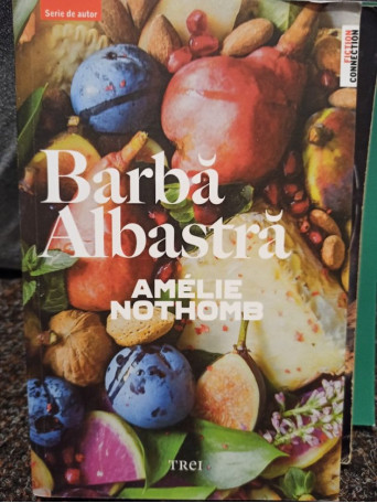 Amelie Nothomb - Barba Albastra - 2019 - Brosata