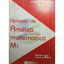 Aplicatii de analiza matematica M1 pentru clasa a XIa