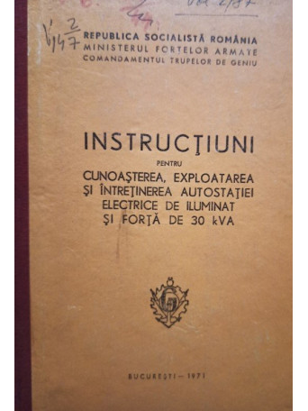 Instructiuni pentru cunoasterea, exploatarea si intretinerea autostatiei electrice de iluminat si forta de 30 kVA