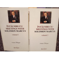 Intalniri cu / Meetings with Solomon Marcus, 2 vol.