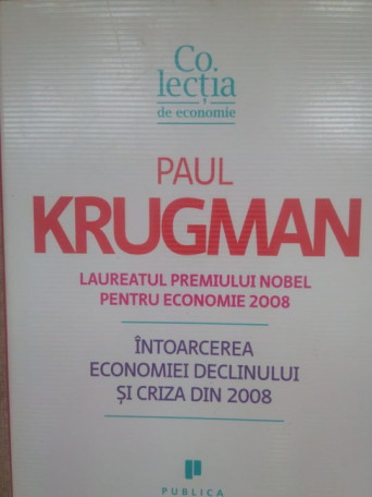 Intoarcerea economiei declinului si criza din 2008