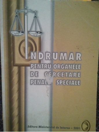 Indrumar pentru organele de cercetare penala speciale