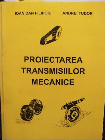 Proiectarea transmisiilor mecanice