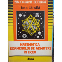 Matematica examenului de admitere in liceu