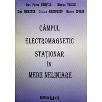 Campul electromagnetic stationar in medii neliniare