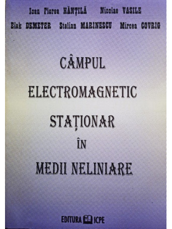 Campul electromagnetic stationar in medii neliniare