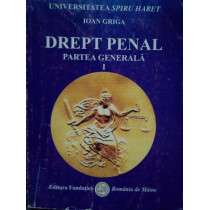 Drept penal. Partea generala, vol. I