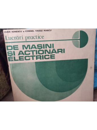 Lucrari practice de masini si actionari electrice