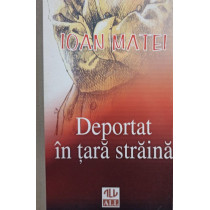 Deportat in tara straina