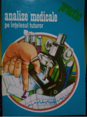 Analize medicale pe intelesul tuturor