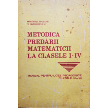 Metodica predarii matematicii la clasele I - IV