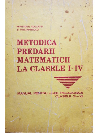 Metodica predarii matematicii la clasele I - IV